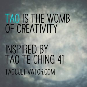 Tao-is-womb-of-creativity