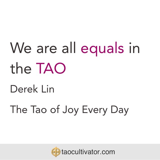 We-are-equals-in-the-Tao