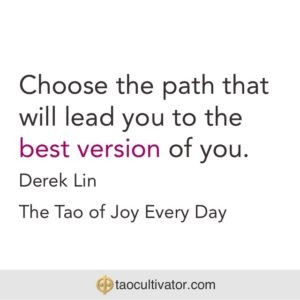 choose the path that leads to the best version of YOU