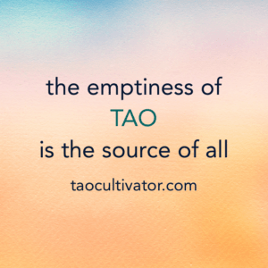 the-emptiness-of-TAO-is-the-source-of-all