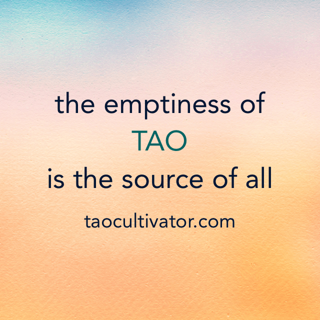 the-emptiness-of-TAO-is-the-source-of-all